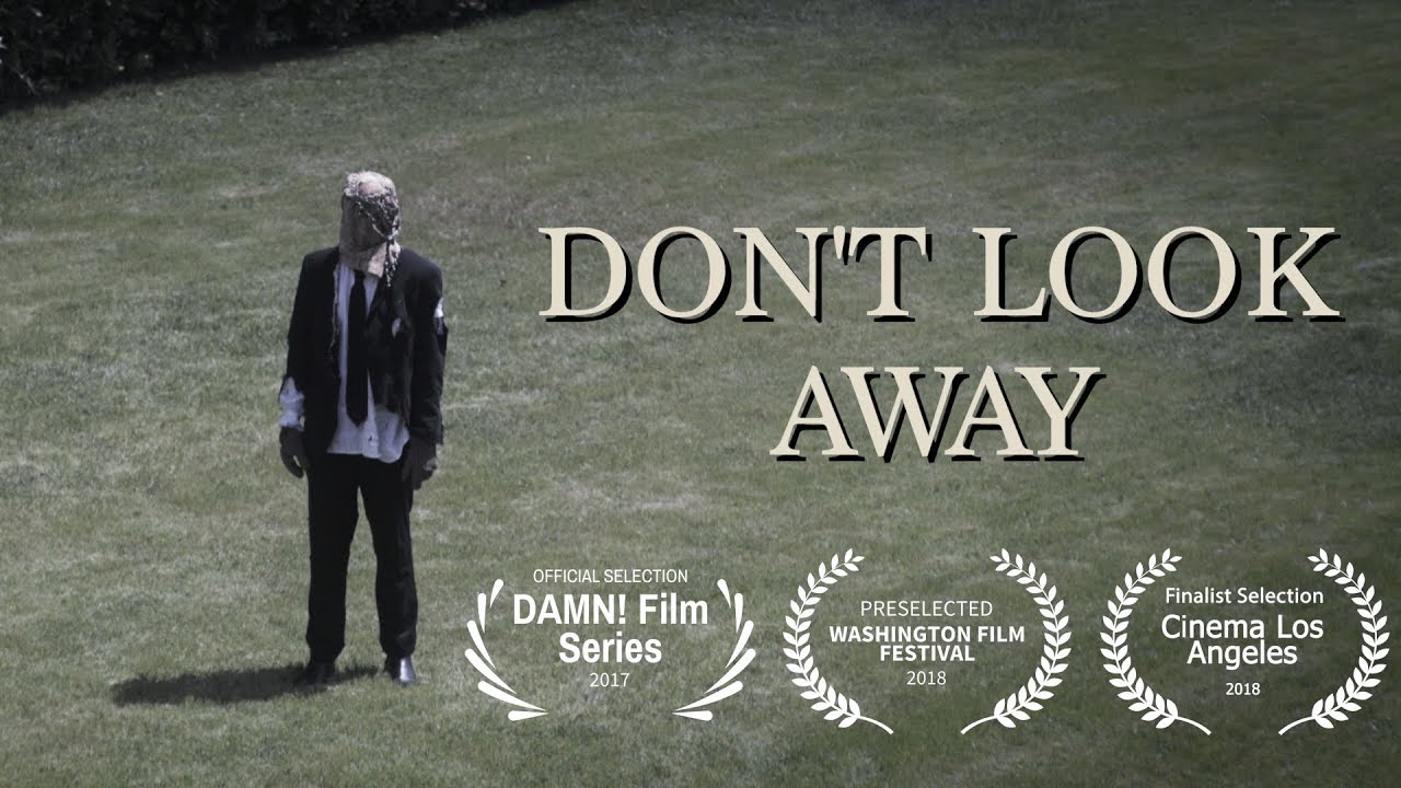 Featured image of post Don T Look Away Short Film